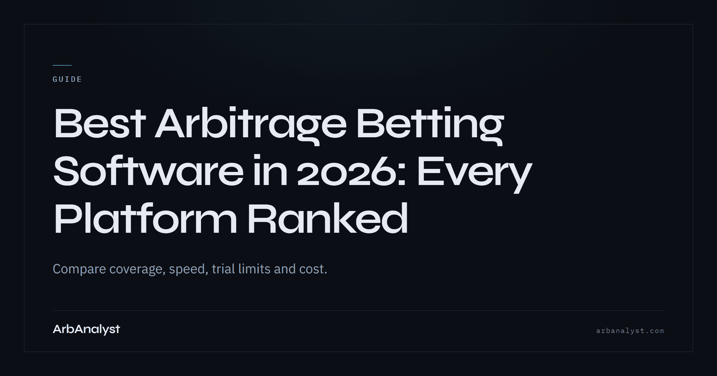 Best Arbitrage Betting Software in 2026: Every Platform Ranked